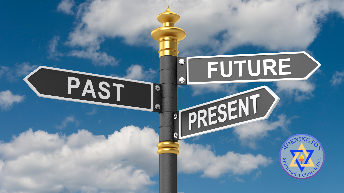 Past, Future and Present